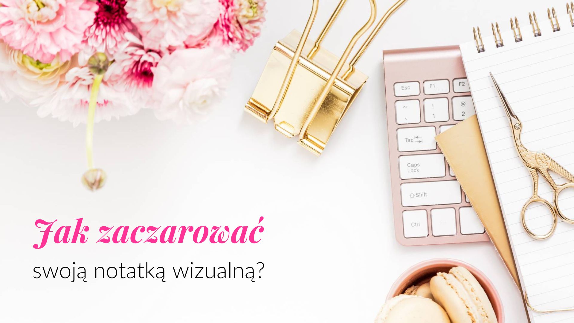 Read more about the article Jak zaczarować notatką wizualną?