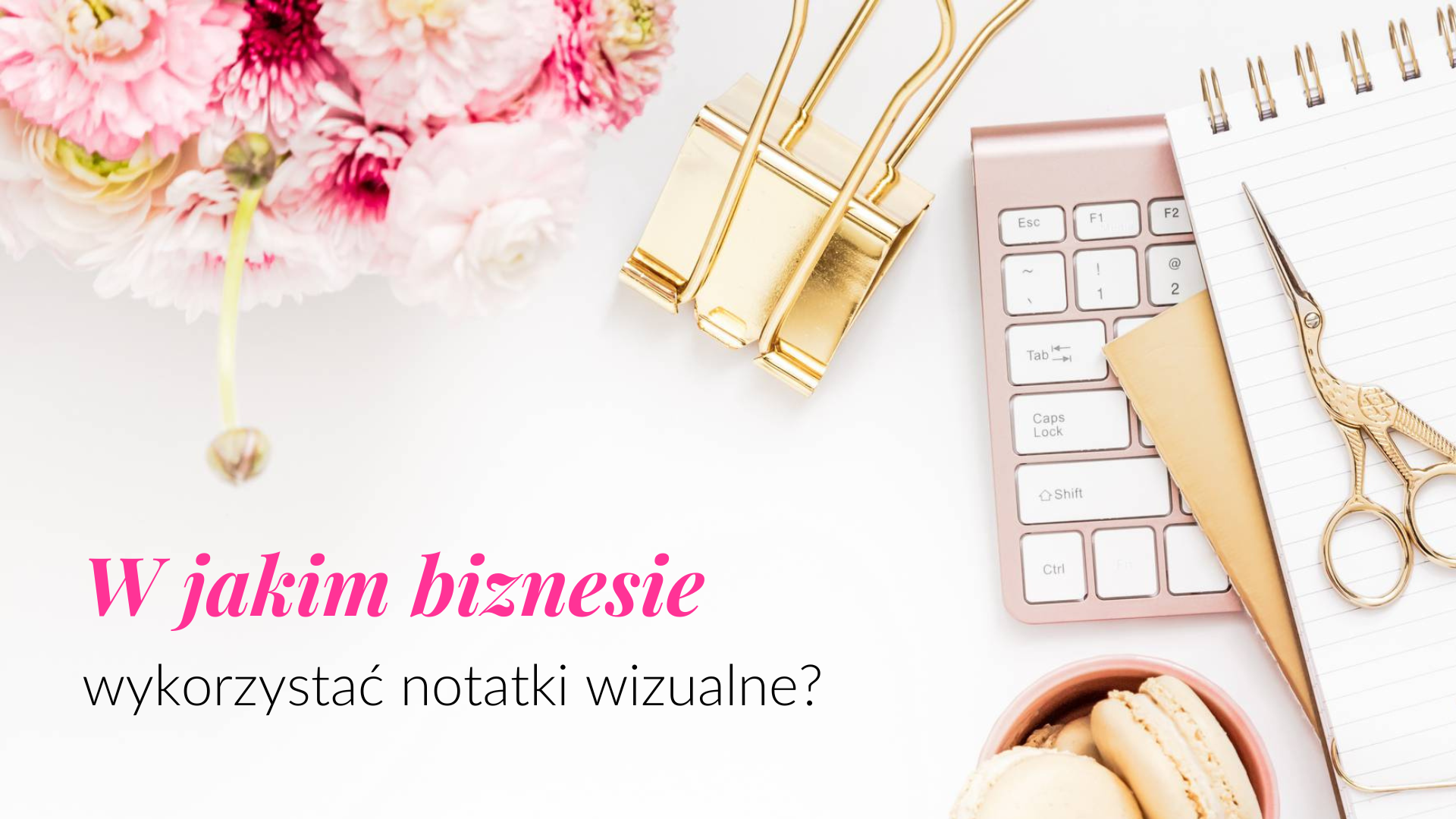 Read more about the article Pomysły na notatki wizualne w różnych branżach.